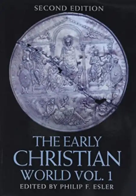 The Early Christian World by Philip Esler