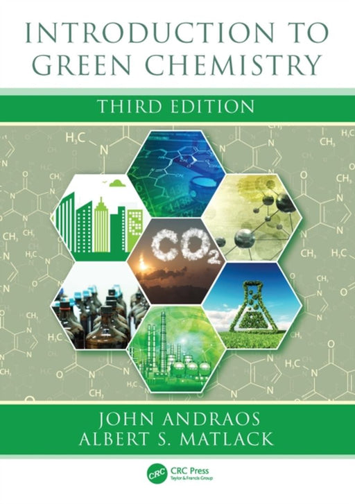 Introduction to Green Chemistry by John Andraos