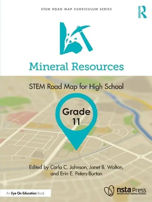 Mineral Resources, Grade 11: Stem Road Map for High School by Carla C. Johnson