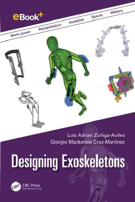 Designing Exoskeletons by Luis Adrian Zuñiga-Aviles