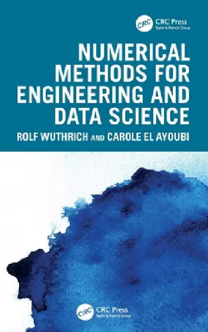 Numerical Methods for Engineering and Data Science by Rolf Wuthrich