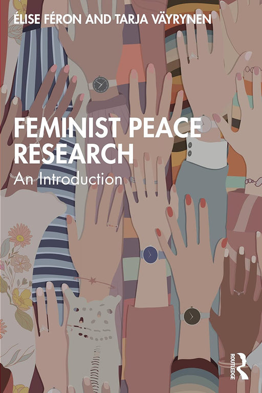 Feminist Peace Research: An Introduction by Féron/Élise