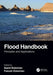 Flood Handbook: Principles and Applications by Saeid Eslamian
