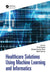 Healthcare Solutions Using Machine Learning and Informatics by Punit Gupta
