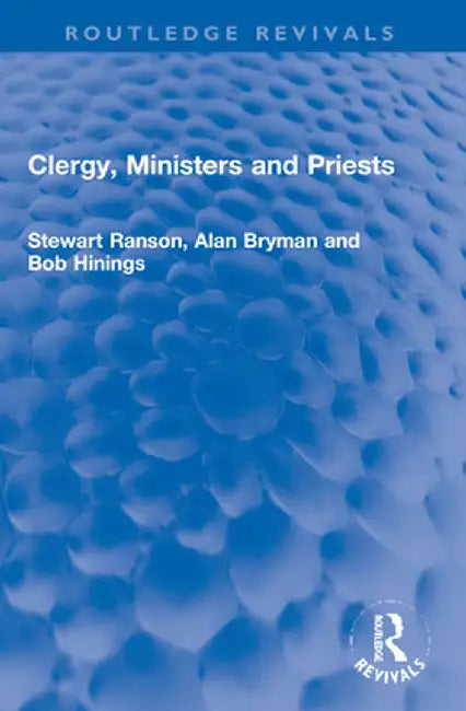 Clergy, Ministers and Priests by Stewart Ranson