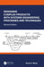 Designing Complex Products with Systems Engineering Processes and Techniques by Vivek D. Bhise