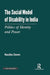 The Social Models Of Disability In India: Politics Of Identity And Power by RANJITA DAWN