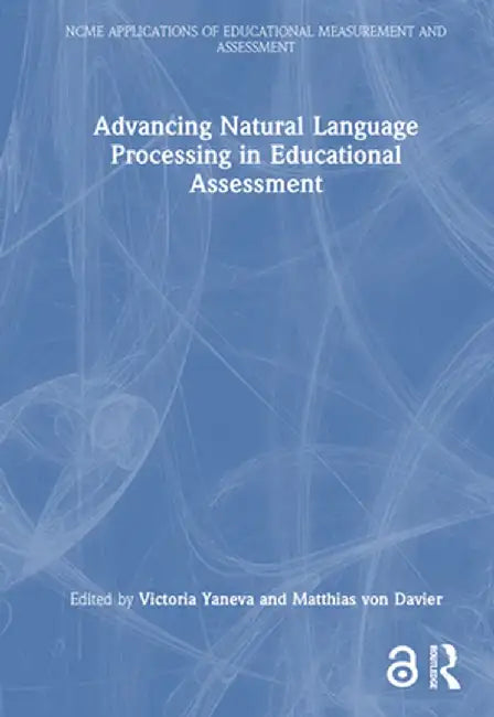 Advancing Natural Language Processing in Educational Assessment by Victoria Yaneva