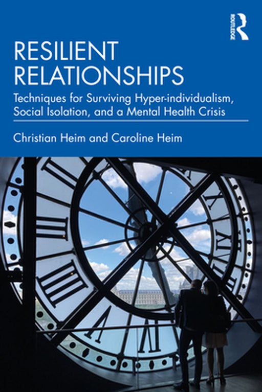 Resilient Relationships by Heim, Christian