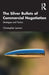 The Silver Bullets of Commercial Negotiation: Strategies and Tactics by Christopher Lennon