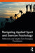 Navigating Applied Sport and Exercise Psychology by Prior, Erin