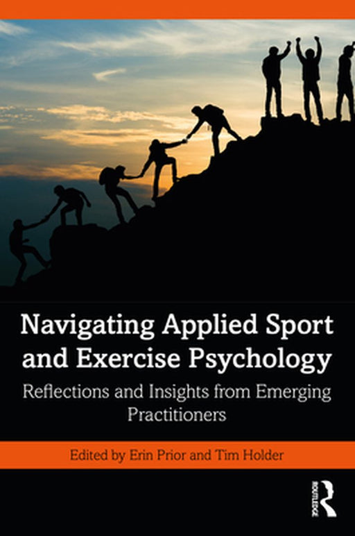 Navigating Applied Sport and Exercise Psychology by Prior, Erin