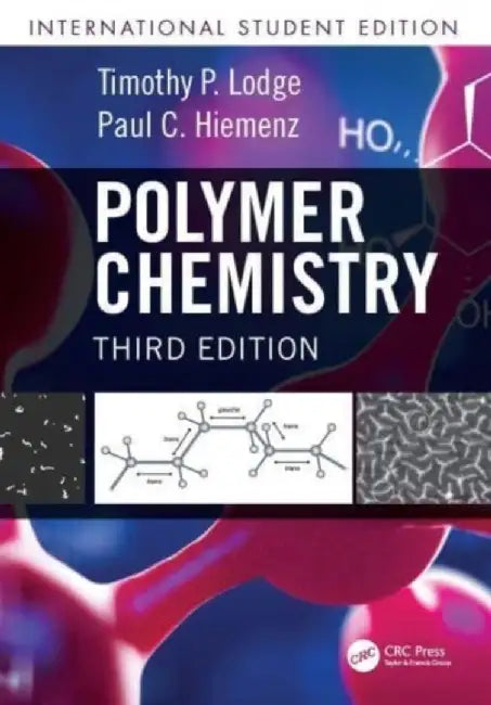 Polymer Chemistry by Timothy P. Lodge