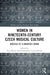 Women in Nineteenth-Century Czech Musical Culture: Apostles of a Brighter Future by Bunzel Anja