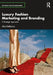 Luxury Fashion Marketing and Branding: A Strategic Approach by Alice Dallabona