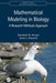 Mathematical Modeling in Biology by Henson, Shandelle M.