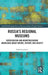 Russia's Regional Museums: Representing and Misrepresenting Knowledge about Nature, History and Society by Sofia Gavrilova