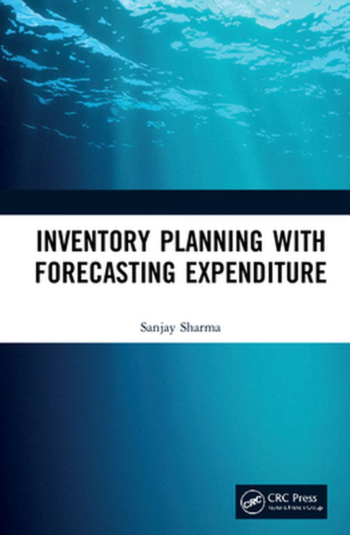 Inventory Planning with Forecasting Expenditure by Sanjay Sharma