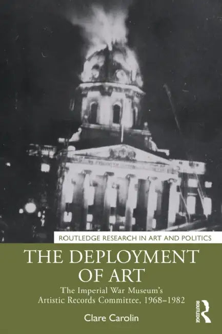 The Deployment of Art by Clare Carolin