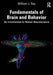 Fundamentals of Brain and Behavior by Ray, William J.