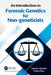 An Introduction to Forensic Genetics for Non-geneticists by Antonio Amorim