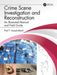 Crime Scene Investigation and Reconstruction: An Illustrated Manual and Field Guide by Paul T. Jayaprakash
