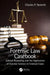 Forensic Law Casebook: Judicial Reasoning and the Application of Forensic Science in Criminal Cases by Charles P. Nemeth