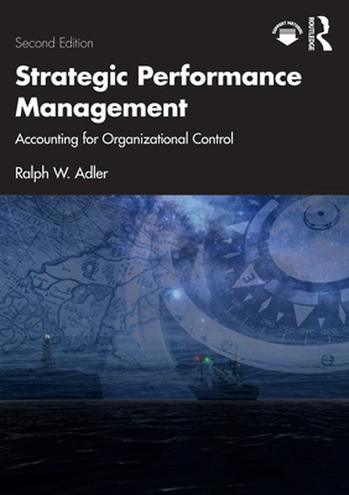Strategic Performance Management by Adler, Ralph W.