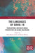 The Languages of Covid-19: Translational and Multilingual Perspectives on Global Healthcare by Piotr Blumczynski