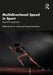 Multidirectional Speed in Sport: Research to Application by Paul Jones