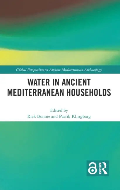 Water in Ancient Mediterranean Households by Bonnie Rick