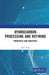 Hydrocarbon Processing and Refining: Principles and Practices by Ashis Nag