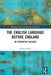 The English Language Before England: An Epigraphic Account by Bernard Mees