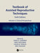 Textbook of Assisted Reproductive Techniques: Volume 2: Clinical Perspectives by David K. Gardner