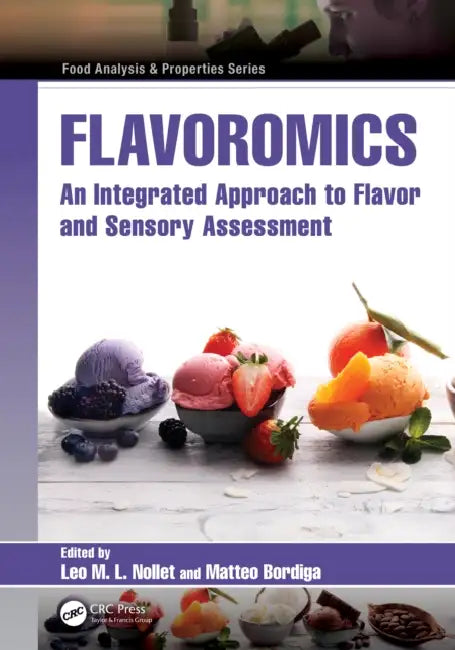 Flavoromics: An Integrated Approach to Flavor and Sensory Assessment by Leo Nollet
