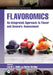 Flavoromics: An Integrated Approach to Flavor and Sensory Assessment by Leo Nollet