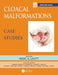 Cloacal Malformations: Case Studies by Marc Levitt
