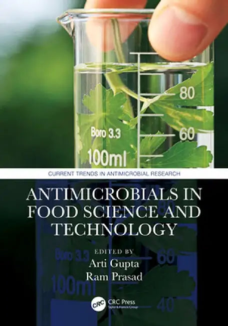 Antimicrobials In Food Science And Technology by Gupta, Arti