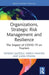Organizations, Strategic Risk Management and Resilience: The Impact of COVID-19 on Tourism by Patrizia Gazzola