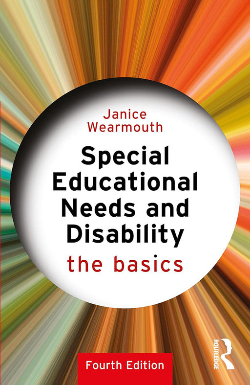 Special Educational Needs And Disability: The Basics by Janice Wearmouth