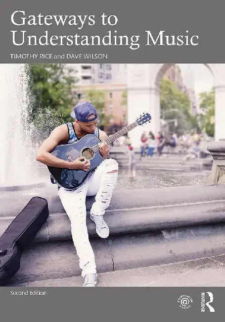 Gateways to Understanding Music by Rice