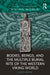 Bodies, Beings, and the Multiple Burial Rite of the Western Viking World by Claire F. Ratican
