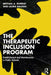 The Therapeutic Inclusion Program: Establishment and Maintenance in Public Schools by Michael A. Murray