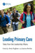 Leading Primary Care: Tales from the Leadership Hikers by Amar Rughani