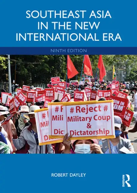 Southeast Asia in the New International Era by Robert Dayley