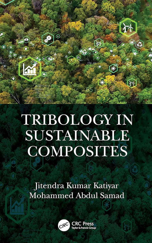 Tribology in Sustainable Composites by Kumar Katiyar/Jitendra