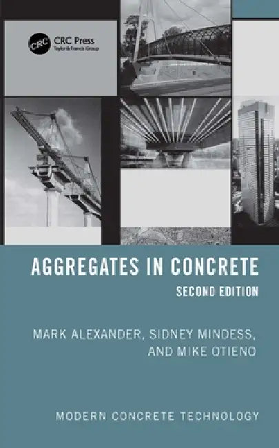 Aggregates in Concrete by Mark Alexander