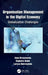 Organisation Management in the Digital Economy: Globalization Challenges by Anna Brzozowska