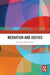 Mediation and Justice by Penelope McRedmond