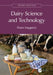 Dairy Science and Technology by Thom Huppertz